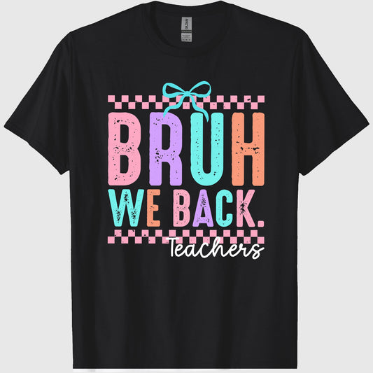 We Back Teachers Shirt,First Day of School Tshirt,Personalized We Back Tee Teacher,Teacher Appreciation Matching Gifts